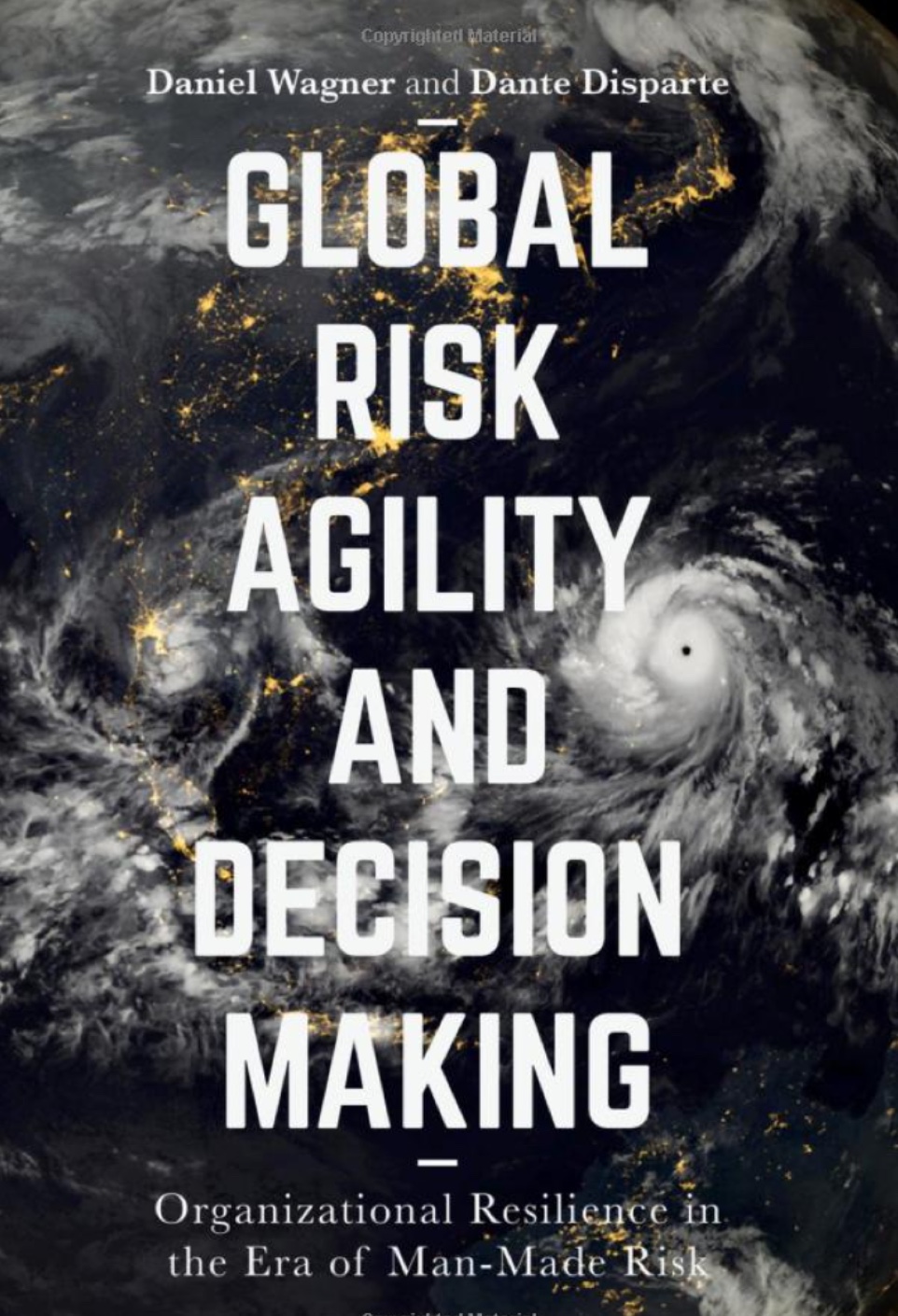 Global risk agility and decision making dante disparte
